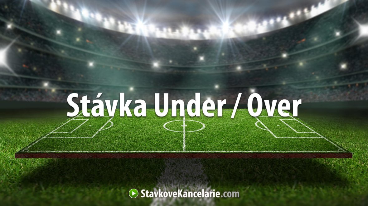 Stávka Under / Over – vysvetlenie stávkovania na počet gólov