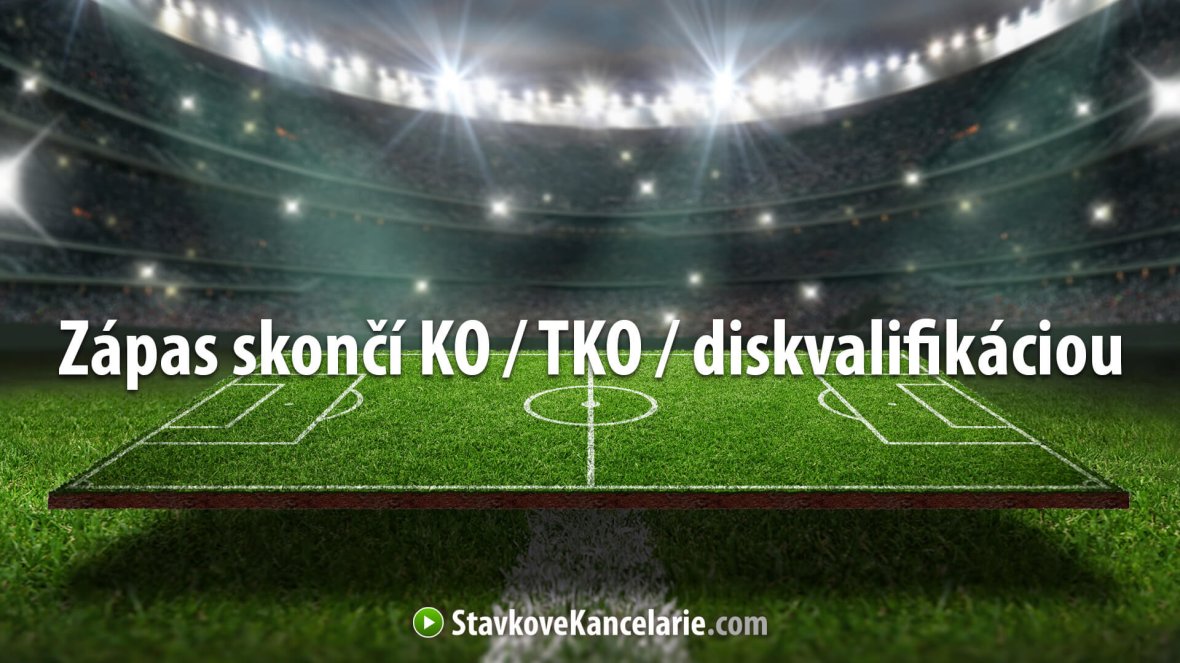 Zápas skončí KO / TKO / diskvalifikáciou – vysvetlenie stávky